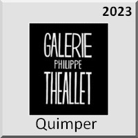 2023 galerie Philippe Théallet Quimper