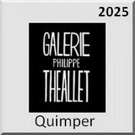 2025 galerie Philippe Théallet Quimper